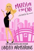 Match Me if You Can (No Match for Love, #5) (eBook, ePUB) Match Me if You Can (No Match for Love, #5) (eBook, ePUB)