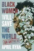 Black Women Will Save the World (eBook, ePUB)