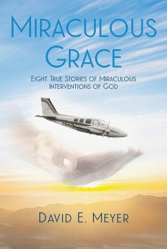 Miraculous Grace (eBook, ePUB) - Meyer, David E.