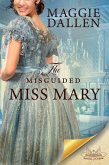The Misguided Miss Mary (School of Charm, #7) (eBook, ePUB)
