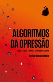 Algoritmos da Opressão (eBook, ePUB)