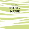 Stadt - Natur (eBook, ePUB) - Bild 1