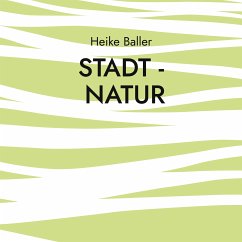 Stadt - Natur (eBook, ePUB)