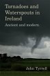 Tornadoes and Waterspouts in Ireland... - Bild 1