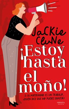 ¡Estoy hasta el moño! (eBook, ePUB) - Clune, Jackie