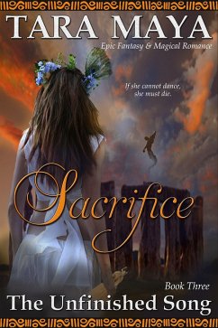 Sacrifice (The Unfinished Song Epic Fantasy, #3) (eBook, ePUB) - Maya, Tara
