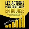 LES ACTIONS POUR DÉBUTANTS EN BOURSE:... - Bild 1