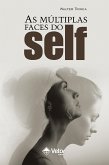 As múltiplas faces do self (eBook, ePUB) As múltiplas faces do self (eBook, ePUB)