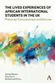 The Lived Experiences of African International Students in the UK (eBook, ePUB)
