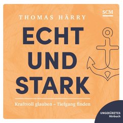 Echt und stark (MP3-Download) - Härry, Thomas