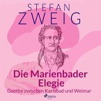 Die Marienbader Elegie - Goethe zwischen Karlsbad und Weimar (MP3-Download)