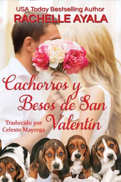 Cachorros y Besos de San Valentín (Los Hart, #8) (eBook, ePUB) - Ayala, Rachelle