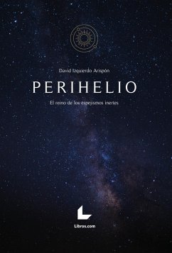 Perihelio (eBook, ePUB) - Izquierdo Arispón, David