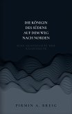 Die Königin des Südens auf dem Weg nach Norden (eBook, ePUB)