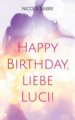 Happy Birthday, liebe Luci! (eBook, ePUB)