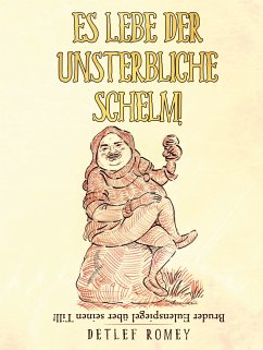 Es lebe der unsterbliche Schelm (eBook, ePUB)