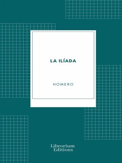 La Ilíada (eBook, ePUB) - Homero