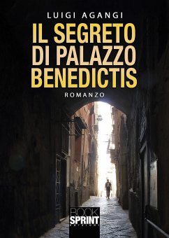 Il segreto di palazzo Benedictis (eBook, ePUB) - Agangi, Luigi