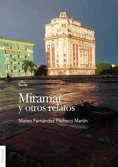 Miramar y otros relatos (eBook, ePUB) - Fernández Pacheco Martín, Mateo