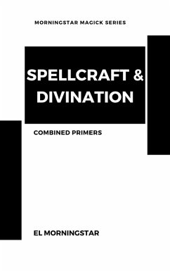 Cover Spellcraft & Divination: Two Primers (eBook, ePUB)