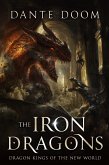 The Iron Dragons (Dragon Kings of the New World, #3) (eBook, ePUB)