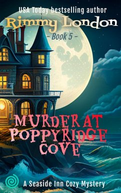 Murder at Poppyridge Cove (Seaside Inn Mystery, #5) (eBook, ePUB) - London, Rimmy
