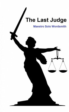 The Last Judge (eBook, ePUB) - Wordsmith, Maestro Solo