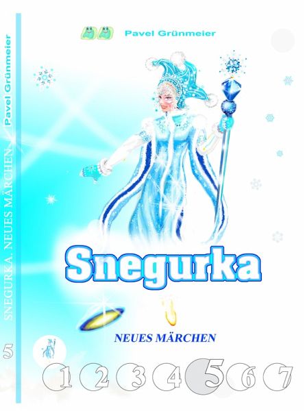 Snegurka. Neues Märchen 5 (eBook, ePUB) Snegurka. Neues Märchen 5 (eBook, ePUB)