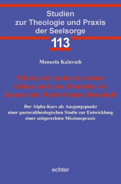 Mission als Suche des treuen Gottes nach den Menschen im Kontext der Reich-Gottes-Botschaft (eBook, PDF) - Kainrath, Manuela