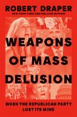 Weapons of Mass Delusion (eBook, ePUB)