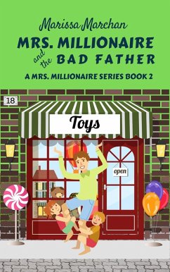 Mrs. Millionaire and the Bad Father (2, #1) (eBook, ePUB) Cover Mrs. Millionaire and the Bad Father (2, #1) (eBook, ePUB)
