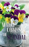 What Comes of Scandal: A Pride and Prejudice Sensual Intimate (An Impossible Secret, #1) (eBook, ePUB) What Comes of Scandal: A Pride and Prejudice Sensual Intimate (An Impossible Secret, #1) (eBook, ePUB)