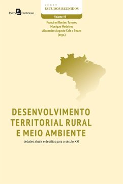 Desenvolvimento territorial rural e meio ambiente (eBook, ePUB) - Tavares, Francinei Bentes; Medeiros, Monique; Souza, Alexandre Augusto Cals E