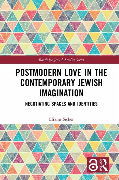 Postmodern Love in the Contemporary Jewish Imagination (eBook, ePUB)