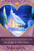 An Enchanted Valentine's Day - The Griffin & the Fake Bride (Arcana Glen Holiday Novella Series) (eBook, ePUB)