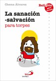 La sanación-salvación para torpes (eBook, ePUB)