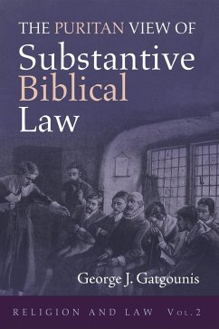 The Puritan View of Substantive Biblical Law (eBook, ePUB)