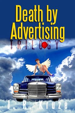 Cover Death by Advertising Trilogy (Speculative Fiction Parable Collection) (eBook, ePUB)