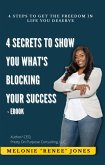 4 Secrets To Show You What's Blocking Your Success (eBook, ePUB)