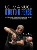Le Manuel D'Auto-Défense: Les meilleurs mouvements de combat de rue et techniques d'autodéfense (eBook, ePUB)
