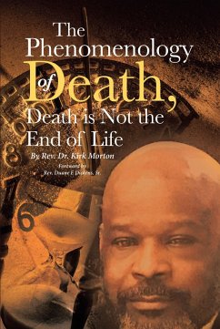 The Phenomenology of Death, Death is Not the End of Life (eBook, ePUB)