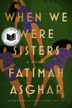 When We Were Sisters (eBook, ePUB) - Asghar, Fatimah