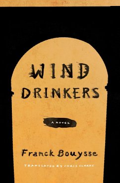 Wind Drinkers (eBook, ePUB) - Bouysse, Franck