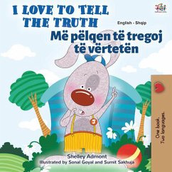 I Love to Tell the Truth Më pëlqen të tregoj të vërtetën (English Albanian Bilingual Collection) (eBook, ePUB)