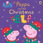 Peppa Pig: Peppa and the Christmas Elf (eBook, ePUB)