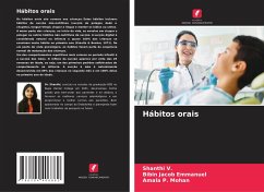 Hábitos orais - V., Shanthi;Emmanuel, Bibin Jacob;Mohan, Amala P.