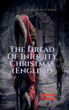 The Dread Of Iniquity Christmas (English) - Kumar, Sumeet