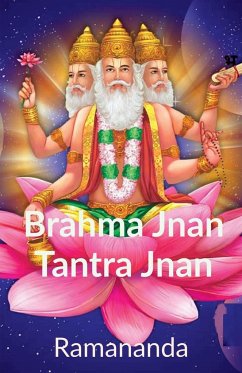 Cover Brahma Jnana and Tantra Jnana: Permanent versus Temporary