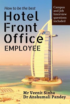 How to be The Best Hotel Front Office Employee - Pandey, Anshumali