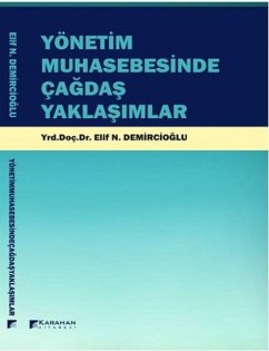 Yönetim Muhasebesinde Cagdas Yaklasimlar - N. Demircioglu, Elif
